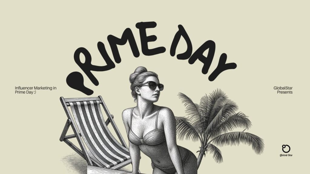 Influencer Marketing in Prime Day: The Ultimate Guide for Brands