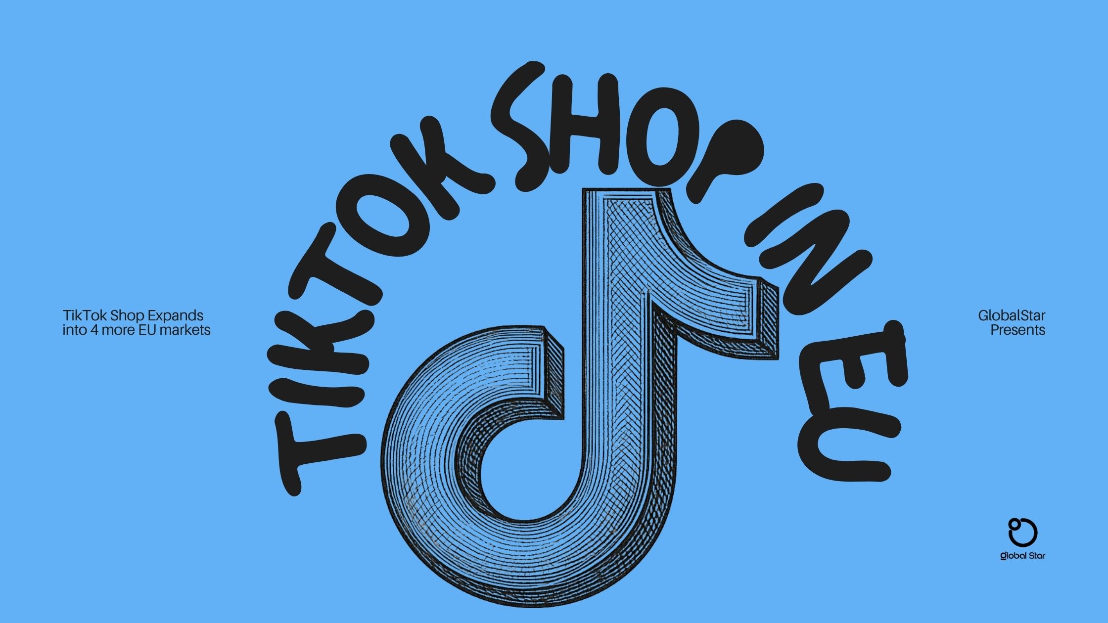 TikTok shop Europe Globalstar